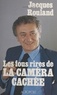 Jacques Rouland - Les Fous rires de "La Caméra cachée".