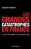 Les grandes catastrophes en France