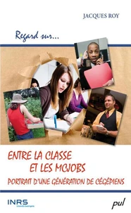 Entre la classe et les mcjobs portraits generation cegepiens