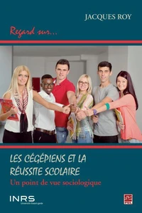 Regard sur les cégepiens et la réussite scolaire.