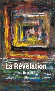 Jacques Roydman - La Révélation.
