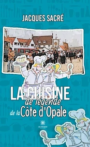 La cuisine de légende de la Côte d’Opale