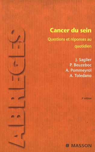 Jacques Saglier et Philippe Beuzeboc - Cancer du sein - Questions et réponses au quotidien.