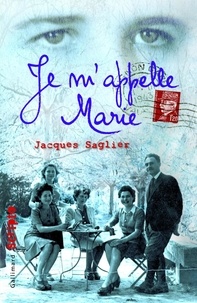 Jacques Saglier - Je m'appelle Marie.