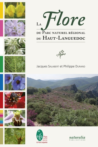 Jacques Salabert et Philippe Durand - La flore du parc naturel régional du Haut-Languedoc.