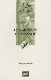Jacques Sallois - Les musées de France.