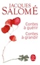 Jacques Salomé - Contes à guérir, Contes à grandir.