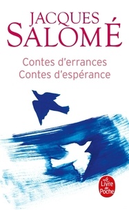 Jacques Salomé - Contes d'errances, contes d'espérance.