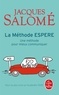 Jacques Salomé - La Méthode ESPERE - Une méthode pour mieux communiquer.