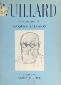 Jacques Salomon - Vuillard.