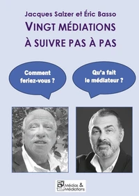 Vingt médiations à suivre pas à pas