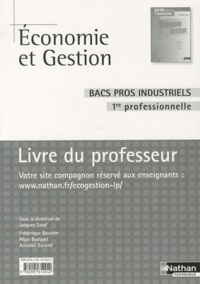 Jacques Saraf - Economie et Gestion 1e Bacs pros industriels - Livre du professeur.