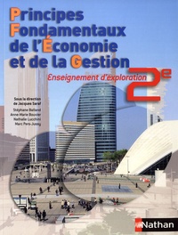 Jacques Saraf - Principes Fondamentaux de l'Economie et de la Gestion - Enseignement d'exploration 2e.