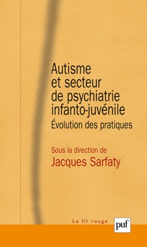 Autisme et secteur de psychiatrie infanto-juvénile. Evolution des pratiques