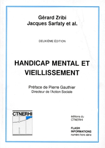 Jacques Sarfaty et Gérard Zribi - Handicap Mental Et Vieillissement. 2eme Edition.