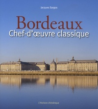 Jacques Sargos - Bordeaux - Chef-d'oeuvre classique.