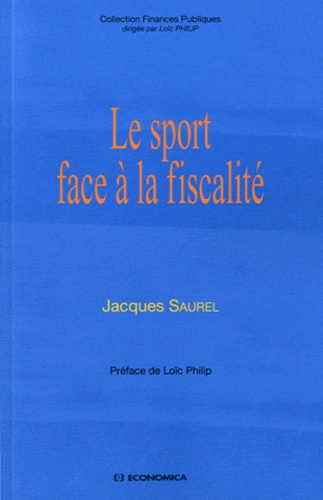 Jacques Saurel - Le sport face à la fiscalité.