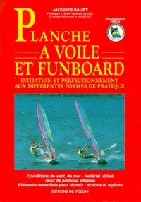 Jacques Saury - Planche à voile et funboard.
