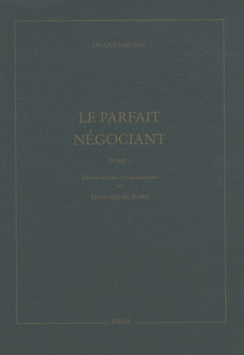 Jacques Savary - Le parfait négociant - 2 volumes.