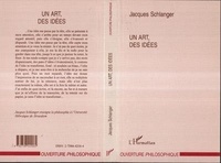 Jacques Schlanger - Un art des idées.