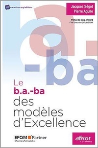 Jacques Ségot et Pierre Agullo - Le b.a.-ba des modèles d'excellence.