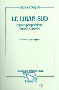 Jacques Seguin - Le Liban sud.