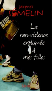 La non-violence expliquée à mes filles