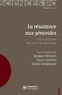 Jacques Semelin et Claire Andrieu - La résistance aux génocides - De la pluralité des actes de sauvetage.