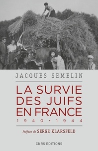 Jacques Semelin - La survie des juifs en France - 1940-1944.