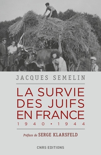 La survie des juifs en France. 1940-1944