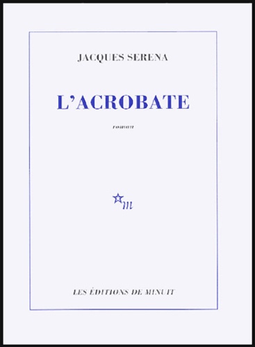 Jacques Serena - L'acrobate.