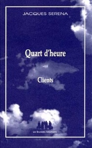 Jacques Serena - Quart D'Heure Suivi De Clients.