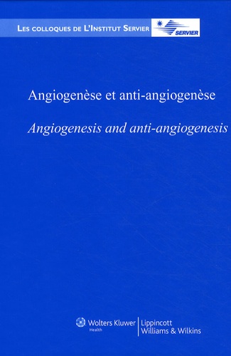 Jacques Servier - Angiogenèse et anti-angiogenèse.