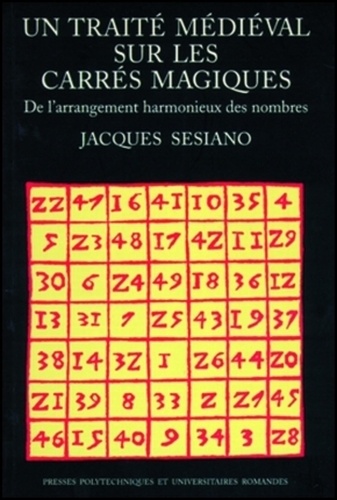 Jacques Sesiano - Traite Medieval Sur Les Carres Magiques.