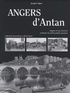 Jacques Sigot - Angers d'Antan - Angers et ses environs à travers la carte postale ancienne.