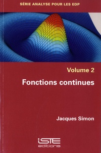 Jacques Simon - Analyse pour les EDP - Tome 2, Fonctions continues.