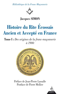 Histoire du Rite Ecossais Ancien et Accepté en France