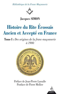 Histoire du Rite Ecossais Ancien et Accepté en France