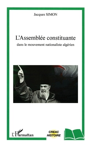 L'assemblée constituante. Dans le mouvement nationaliste algérien