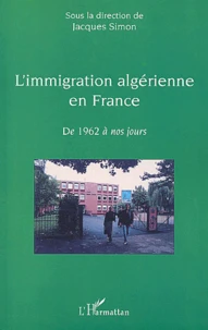 L'immigration algérienne en France.