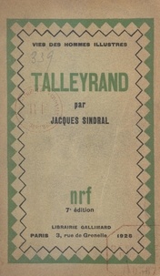 Jacques Sindral - Talleyrand.