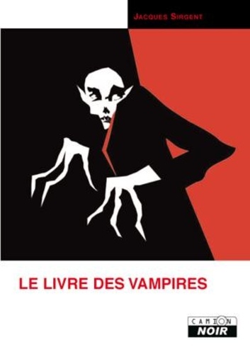 Jacques Sirgent - Le livre des vampires.