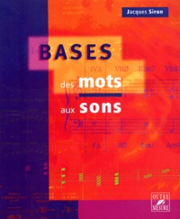 Jacques Siron - Bases. Des Mots Aux Sons.