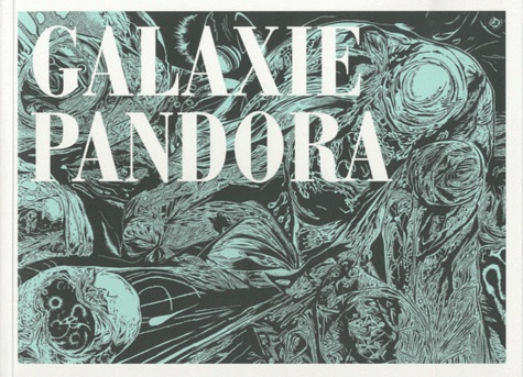 Jacques Sivan et Cédric Pigot - Galaxie Pandora.