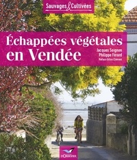 Jacques Soignon - Echappées végétales en Vendée - Tome 1.