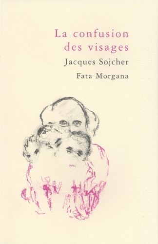 Jacques Sojcher - La confusion des visages.