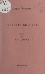 Jacques Sommer et Paul Cendron - Nervures du givre.