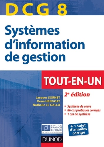 Jacques Sornet et Oona Hengoat - DCG 8 - Systèmes d'information de gestion - 2e éd. - Tout-en-Un.