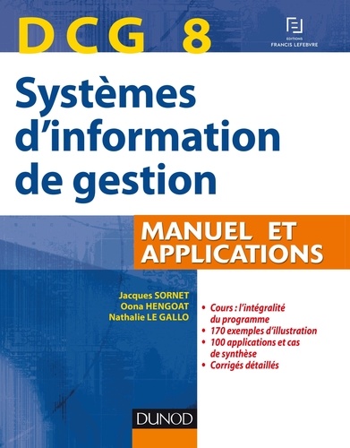 Jacques Sornet et Oona Hengoat - DCG 8 Systèmes d'information de gestion - Manuel et applications.