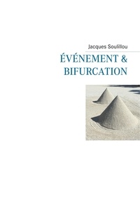 Jacques Soulillou - Evénement & bifurcation.